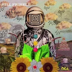 Bill Frisell - Guitar In The Space Age! (180 g) (LP)