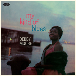 Debbie Moore - My Kind Of Blues (Limited Edition) (LP)