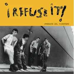 I Refuse It! - Cronache Del Videotopo (Remastered) (2 LP)