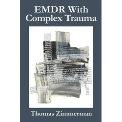 EMDR With Complex Trauma