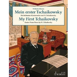 MY FIRST TCHAIKOVSKY EASIEST PIANO PIECES