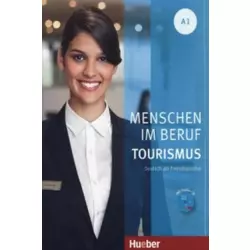 Menschen im Beruf - Tourismus A1, Kursbuch mit Übungsteil und Audio-CD