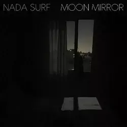 Nada Surf - Moon Mirror (Limited Edition) (LP)
