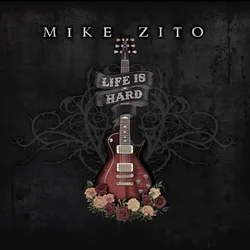 Mike Zito - Life Is Hard (LP)