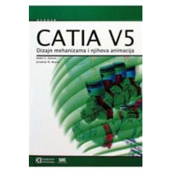 Catia V5 - Dizajn mehanizama i njihova animacija