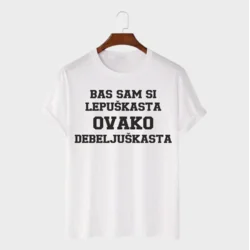 MAFIMI Ženska majica Bas sam si lepuškasta ovako debeljuškasta, Bela