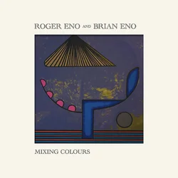 Roger Eno & Brian Eno - Mixing Colours (200 g) (2 LP)
