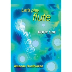 OOSTHUIZEN:LETS PLAY FLUTE 1