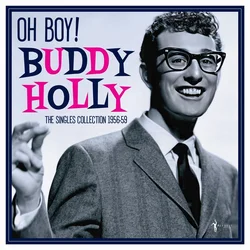 Buddy Holly - Buddy Holly: Oh Boy! - The Singles Collection 1956-62 (LP)