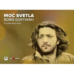 Moć svetla: Boris Gortinski
