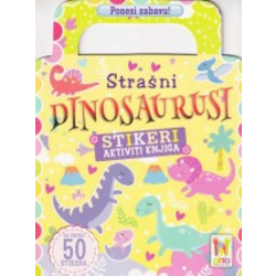 Strašni dinosaurusi - Ponesi zabavu, stikeri aktiviti knjiga