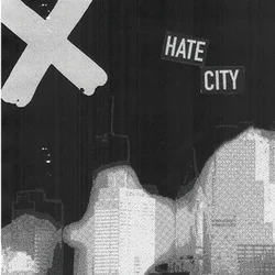 X - Hate City (LP)
