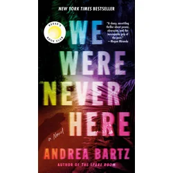 WE WERE NEVER HERE
