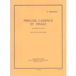 DESENCLOS:PRELUDE,CADENCE ET FINALE