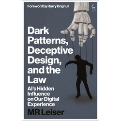 Dark Patterns, Deceptive Design and the Law