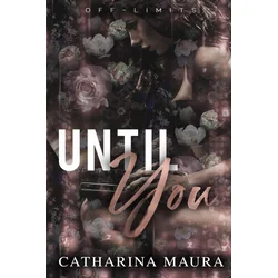 Until You
