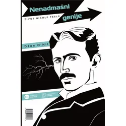 Nenadmašni genije: Život Nikole Tesle