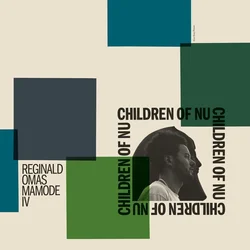 Reginald Omas Mamode IV - Children Of Nu (2 LP + CD)