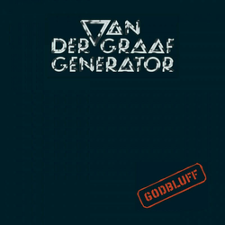 Van Der Graaf Generator Godbluff (LP) Ponovno izdaja