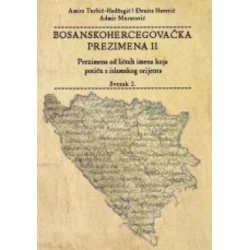 Bosanskohercegovačka prezimena II - Prezimena od ličnih imena koja potiču s islamskog orijenta, svezak 2.