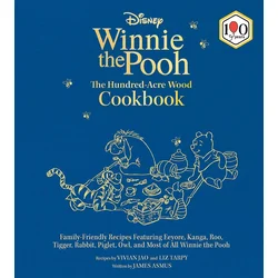 Winnie the Pooh: Hundred-Acre-Wood Cookbook