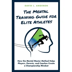Mental Training Guide for Elite Athletes