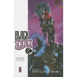 Black Science Volume 1: How to Fall Forever