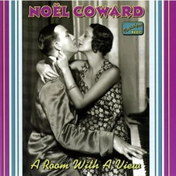 NOEL COWARD/ A ROOM WITH A VIEW