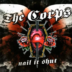 The Corps - Nail It Shut (LP)