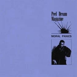Peel Dream Magazine - Moral Panics (Limited Edition) (EP)