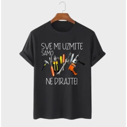 MAFIMI Majica Sve mi uzmite samo alat ne dirajte, Crna