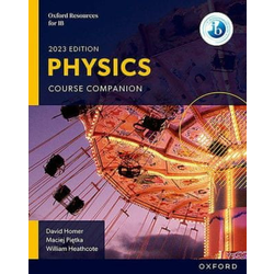 Oxford Resources for IB DP Physics: Course Book