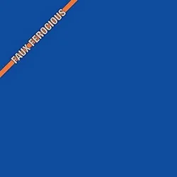 Faux Ferocious - Faux Ferocious (LP)