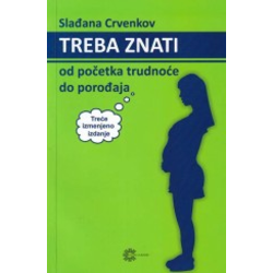 Treba znati - Od početka trudnoće do porođaja