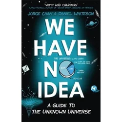 We Have No Idea