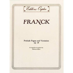 FRANCKPRELUDE,FUGUE ET VARIATION OP.18 FOR TWO GUITARS