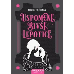 Uspomene bivše lepotice - Aliks Kej Šulman
