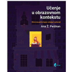 Učenje u obrazovnom kontekstu: osnove psihologije učenja/nastave