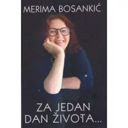 Za jedan dan života...