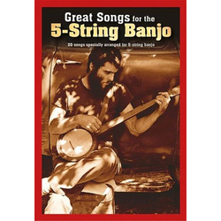 GREAT SONGS FOR THE 5-STRING BANJO
