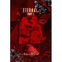 Eternal Part Two