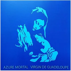 Azure Mortal - Virgin De Guadeloupe (LP)