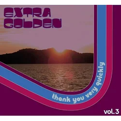 Extra Golden - Thank You Very Quickly (LP)