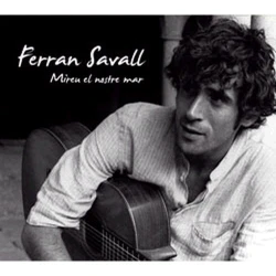 FERRAN SAVALL/MIREN EL NOSTRE MAR