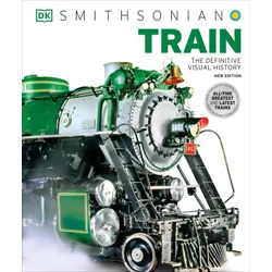 Train: The Definitive Visual History