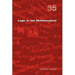 Logic is Not Mathematical