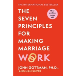 Seven Principles For Making Marriage Work
