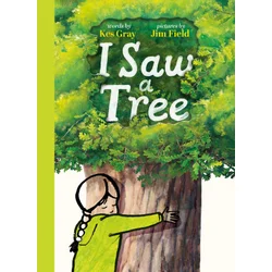 I Saw A Tree