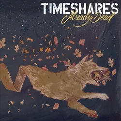 Timeshares - Already Dead (Limited Edition) (LP)