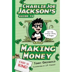 Charlie Joe Jacksons Guide to Making Money